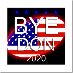 Byedon biden 2020 Funny Bye Don 2020 Posters and Art